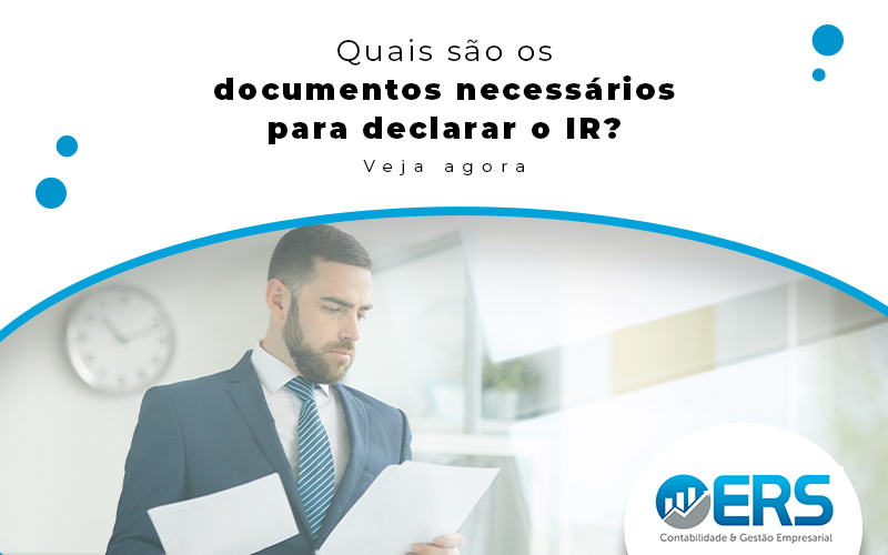 Veja Quais São Os Documentos Necessários Para Declarar Ir - Contabilidade em Presidente Epitácio - SP | @ellenreginacontadora