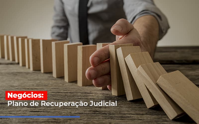 Negócios: Plano De Recuperação Judicial - Contabilidade em Presidente Epitácio - SP | @ellenreginacontadora