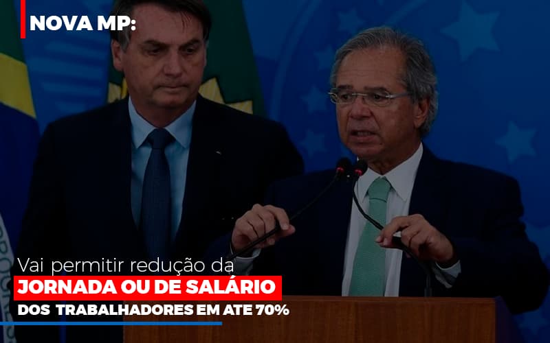 Nova Mp Vai Permitir Redução Da Jornada Ou De Salários Dos Trabalhadores Em Até 70% - Contabilidade em Presidente Epitácio - SP | @ellenreginacontadora