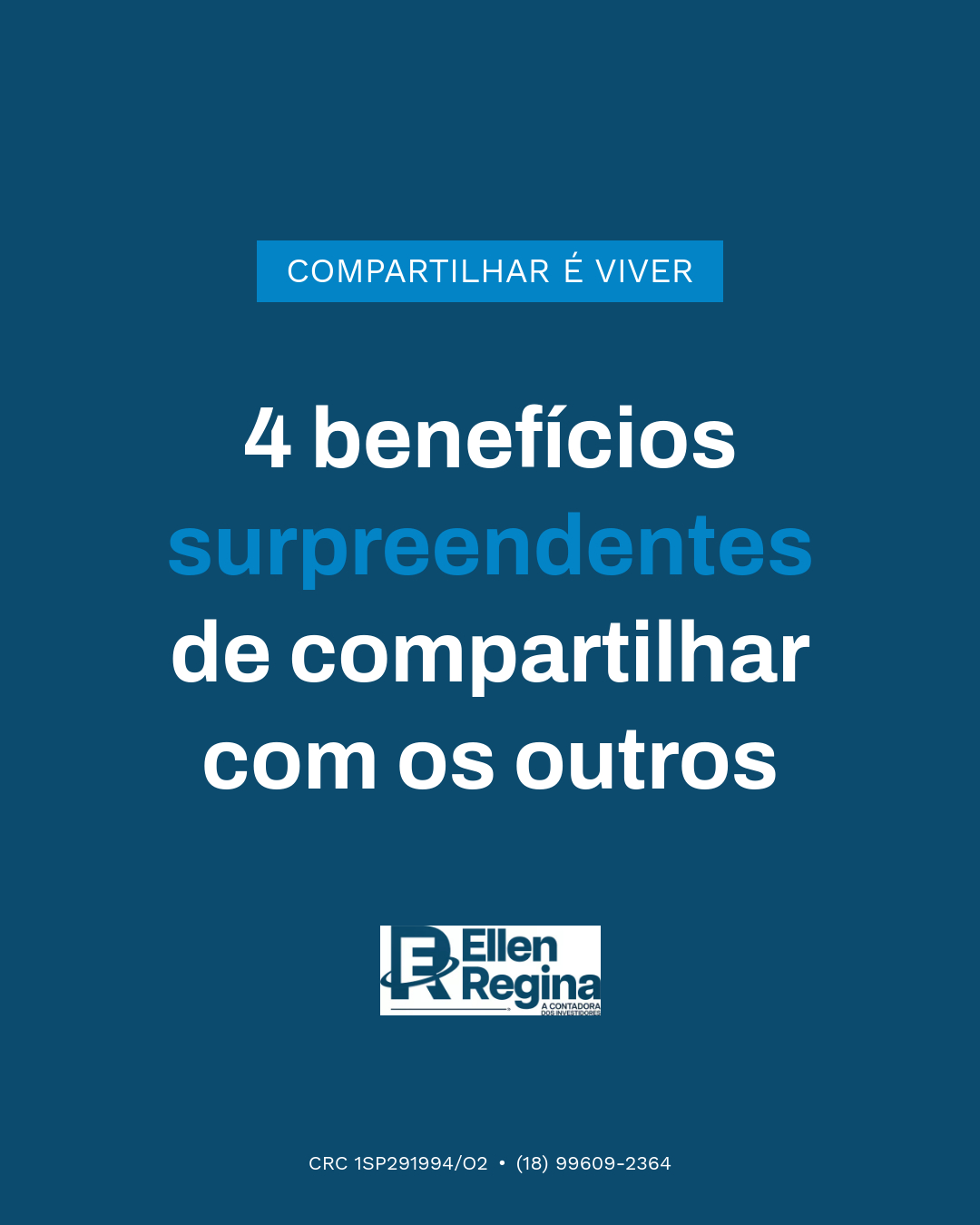 4 Benefícios Surpreendentes De Compartilhar Com Os Outros - Contabilidade em Presidente Epitácio - SP | @ellenreginacontadora