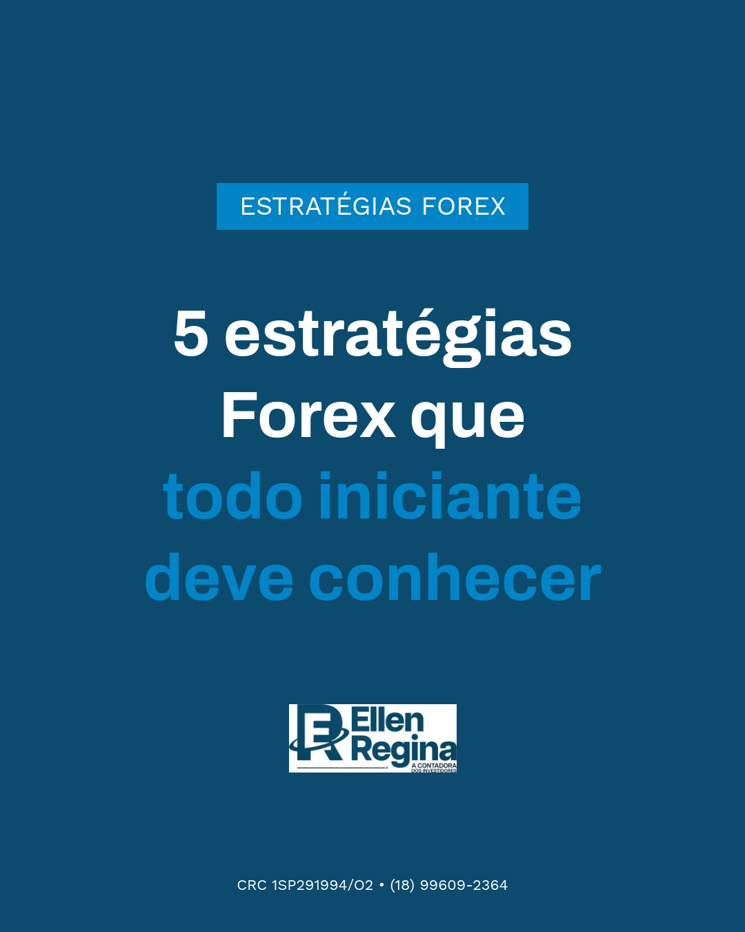 5 Estratégias Forex Que Todo Iniciante Deve Conhecer - Contabilidade em Presidente Epitácio - SP | @ellenreginacontadora