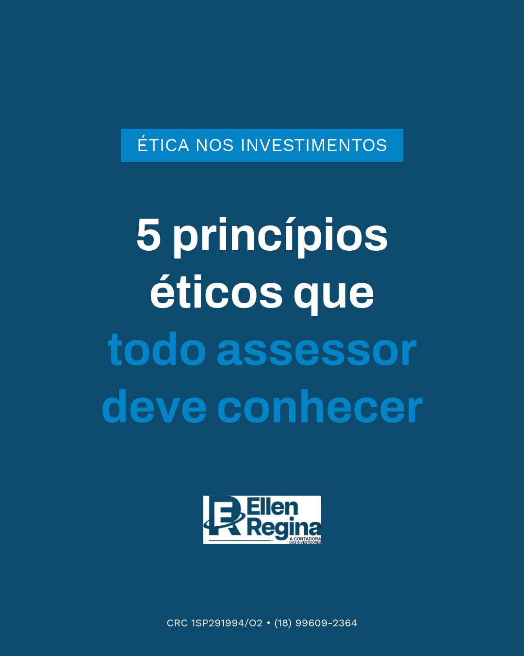 5 Princípios éticos Que Todo Assessor Deve Conhecer - Contabilidade em Presidente Epitácio - SP | @ellenreginacontadora