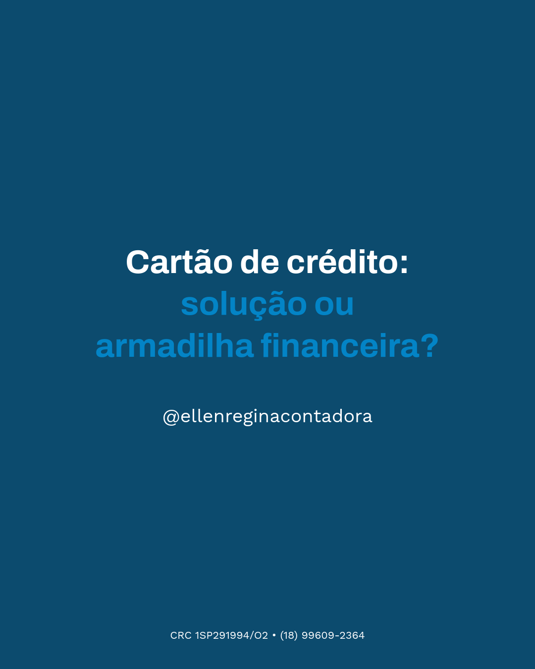 Cartão De Crédito Solução Ou Armadilha Financeira - Contabilidade em Presidente Epitácio - SP | @ellenreginacontadora