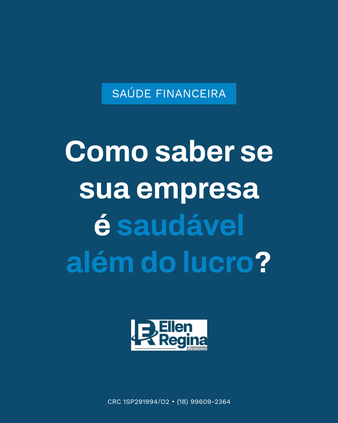 Como Saber Se Sua Empresa é Saudável Além Do Lucro - Contabilidade em Presidente Epitácio - SP | @ellenreginacontadora