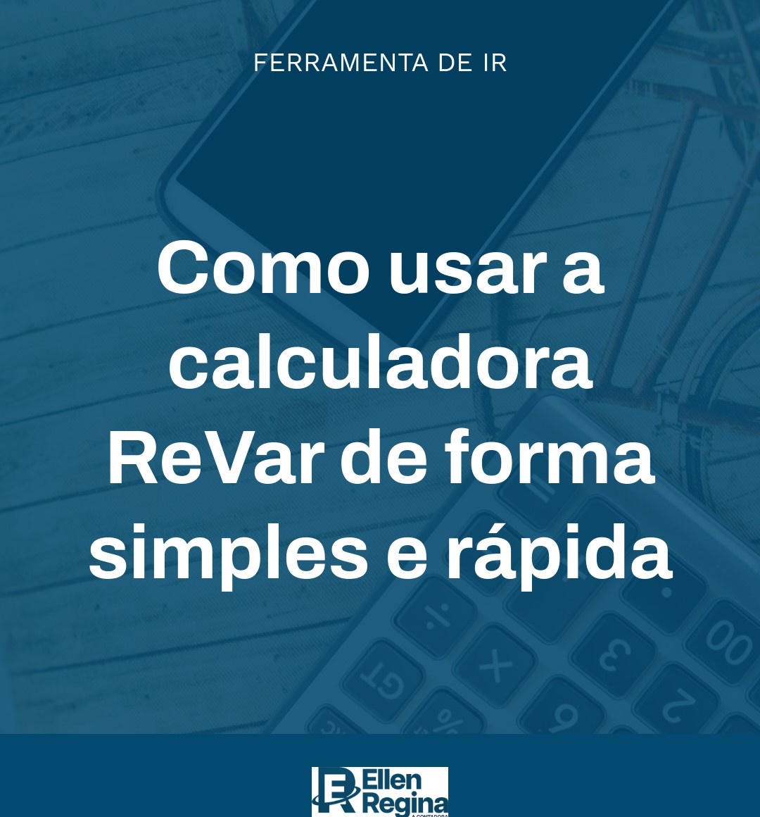 Como Usar A Calculadora Revar De Forma Simples E Rápida - Contabilidade em Presidente Epitácio - SP | @ellenreginacontadora