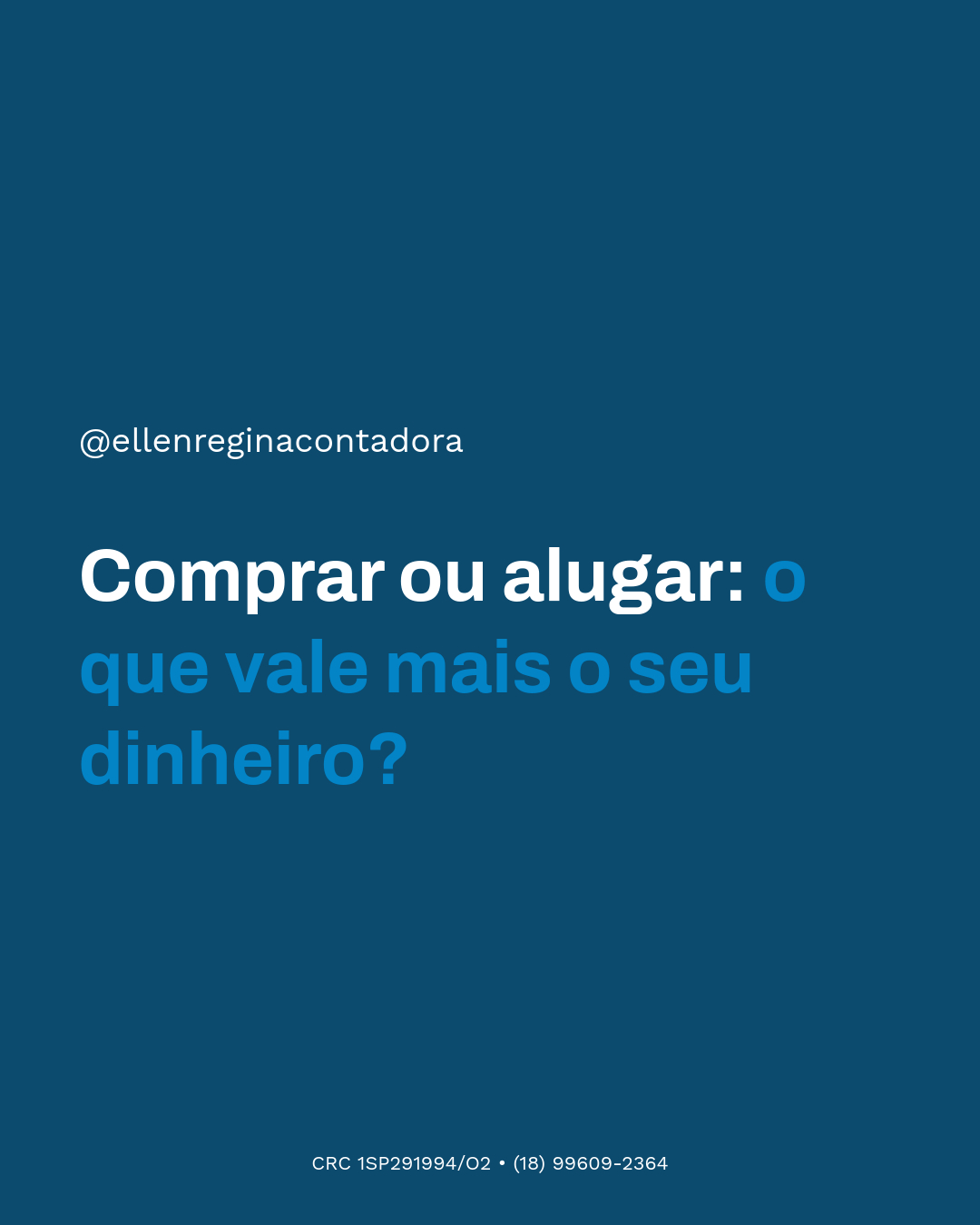 Comprar Ou Alugar O Que Vale Mais O Seu Dinheiro - Contabilidade em Presidente Epitácio - SP | @ellenreginacontadora