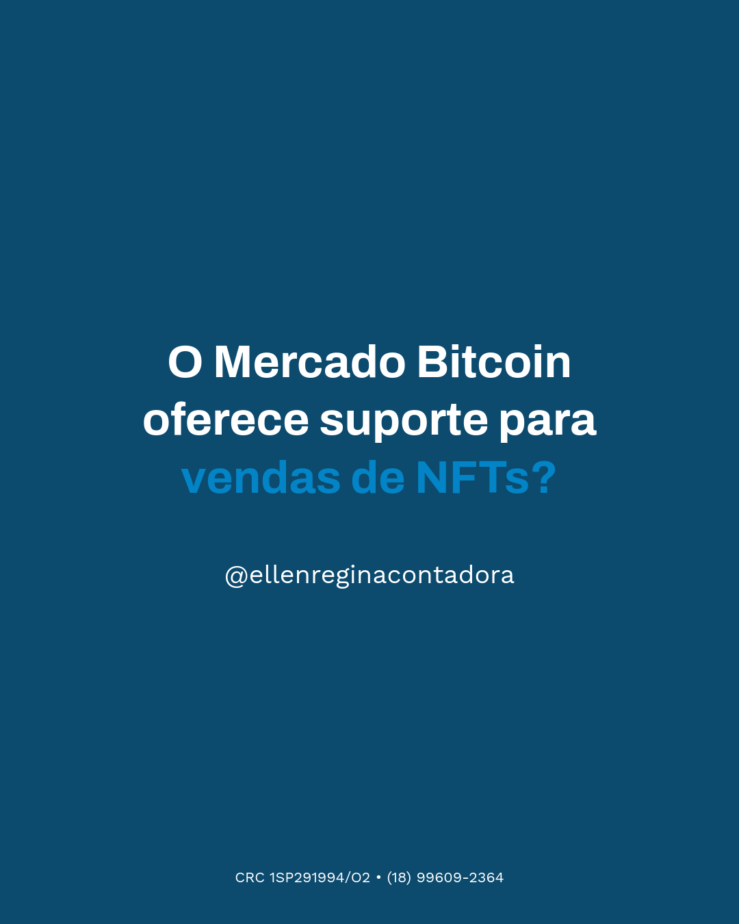 O Mercado Bitcoin Oferece Suporte Para Vendas De Nfts - Contabilidade em Presidente Epitácio - SP | @ellenreginacontadora