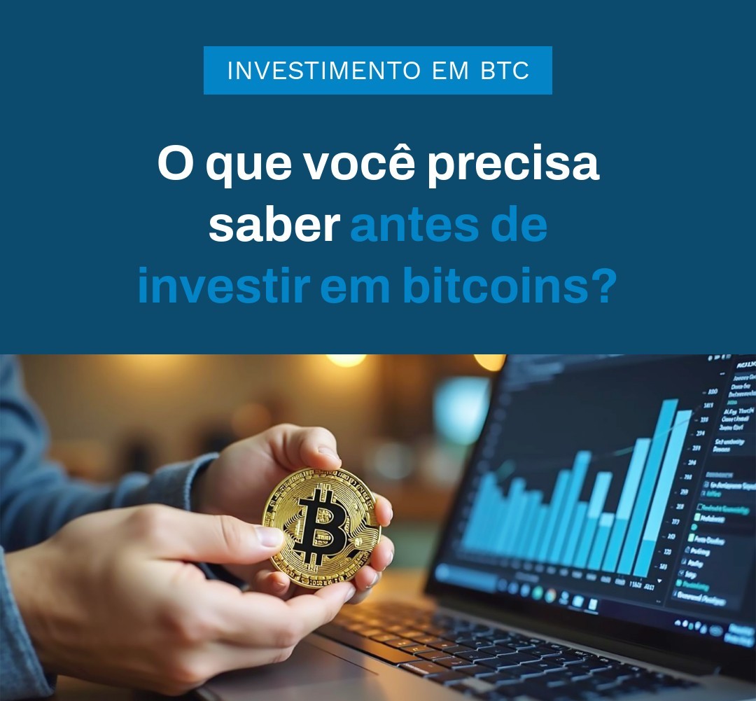 O Que Você Precisa Saber Antes De Investir Em Bitcoins - Contabilidade em Presidente Epitácio - SP | @ellenreginacontadora
