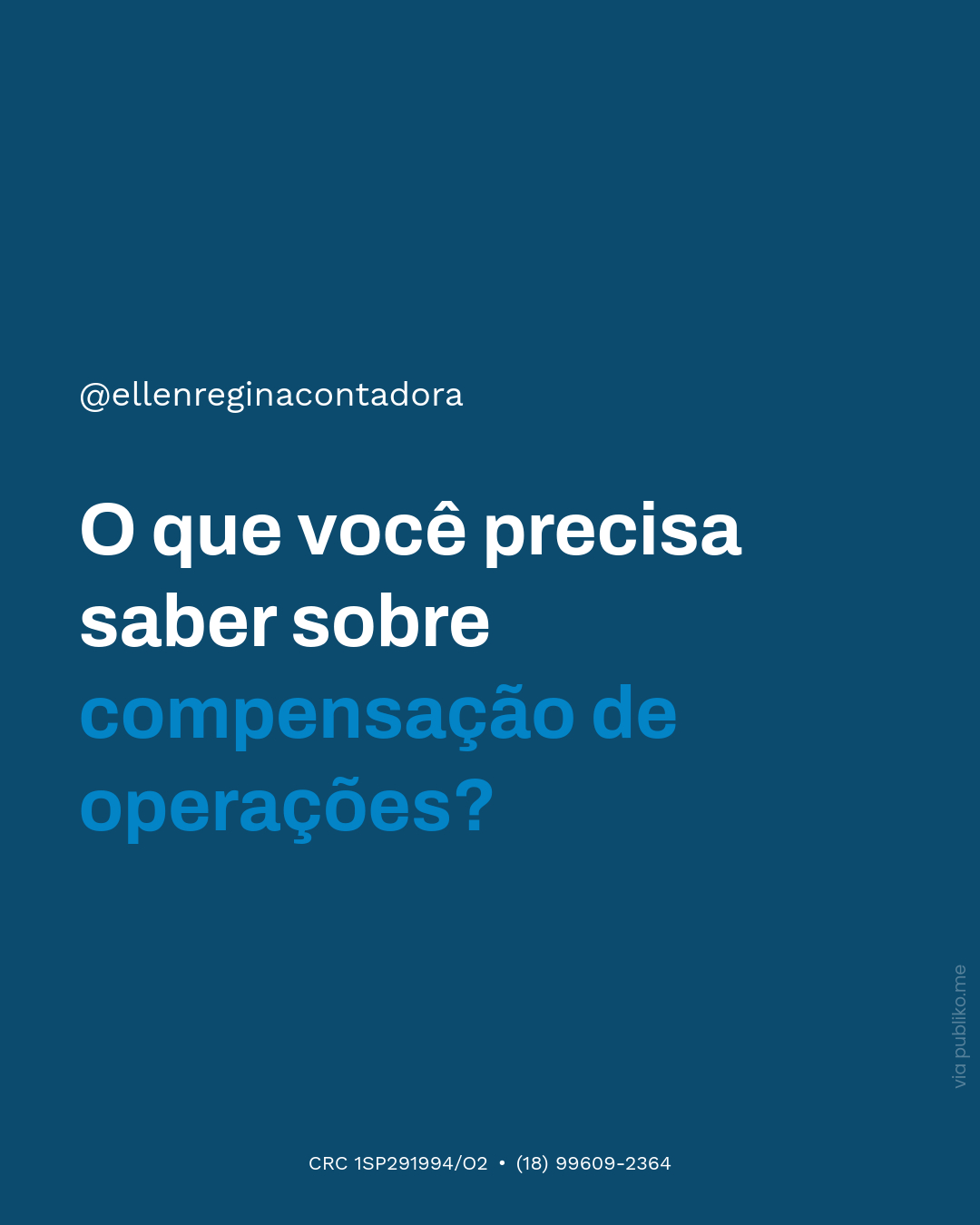 O Que Você Precisa Saber Sobre Compensação De Operações - Contabilidade em Presidente Epitácio - SP | @ellenreginacontadora