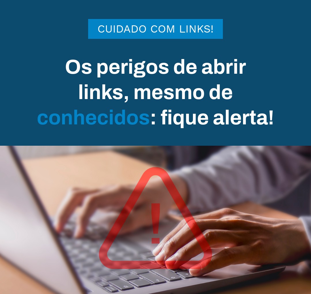 Os Perigos De Abrir Links, Mesmo De Conhecidos Fique Alerta! - Contabilidade em Presidente Epitácio - SP | @ellenreginacontadora