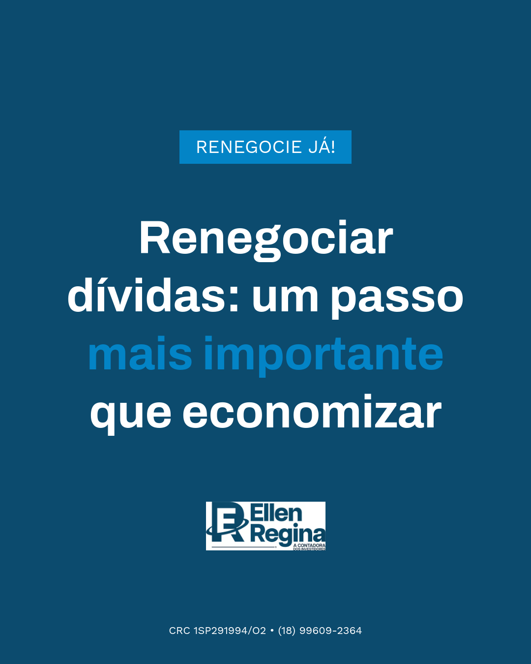 Renegociar Dívidas Um Passo Mais Importante Que Economizar - Contabilidade em Presidente Epitácio - SP | @ellenreginacontadora