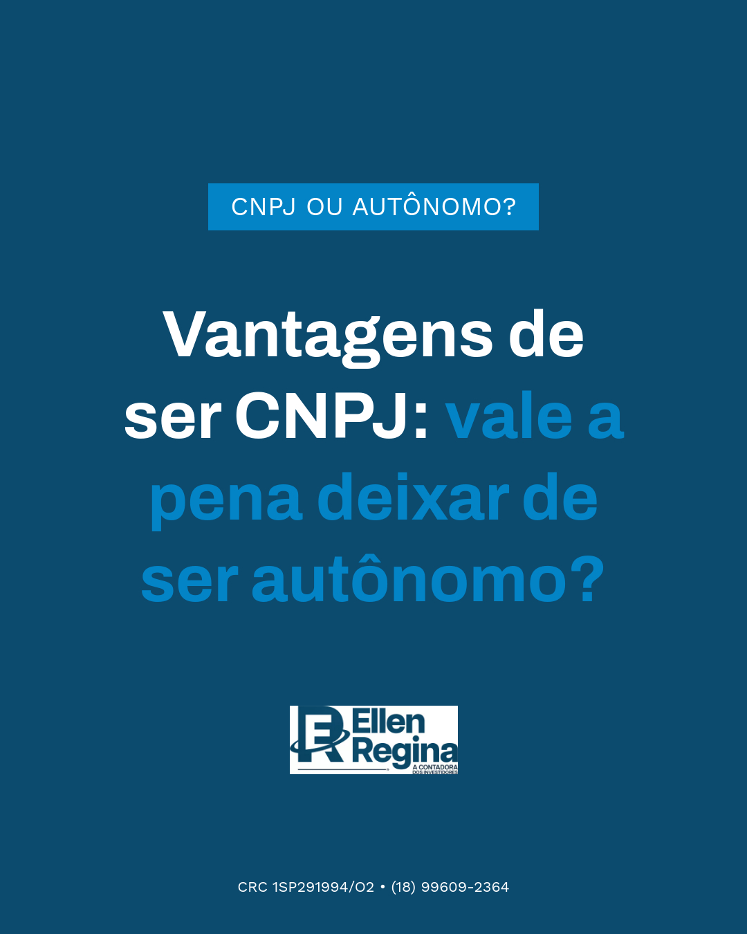 Vantagens De Ser Cnpj Vale A Pena Deixar De Ser Autônomo - Contabilidade em Presidente Epitácio - SP | @ellenreginacontadora