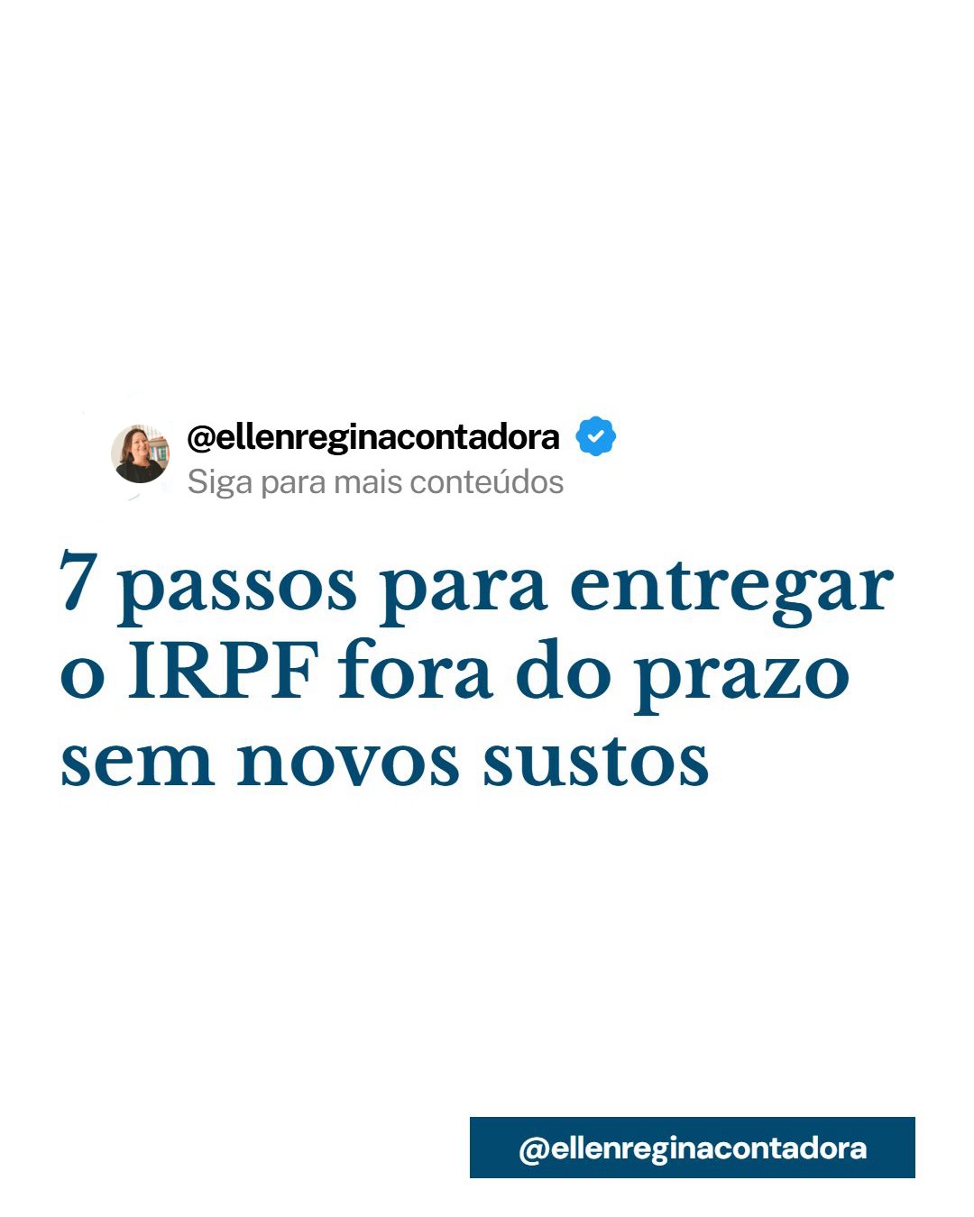 7 Passos Para Entregar O Irpf Fora Do Prazo Sem Novos Sustos - Contabilidade em Presidente Epitácio - SP | @ellenreginacontadora