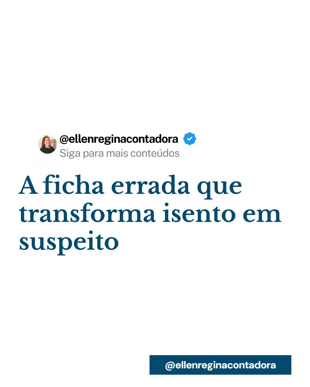 A Ficha Errada Que Transforma Isento Em Suspeito - Contabilidade em Presidente Epitácio - SP | @ellenreginacontadora