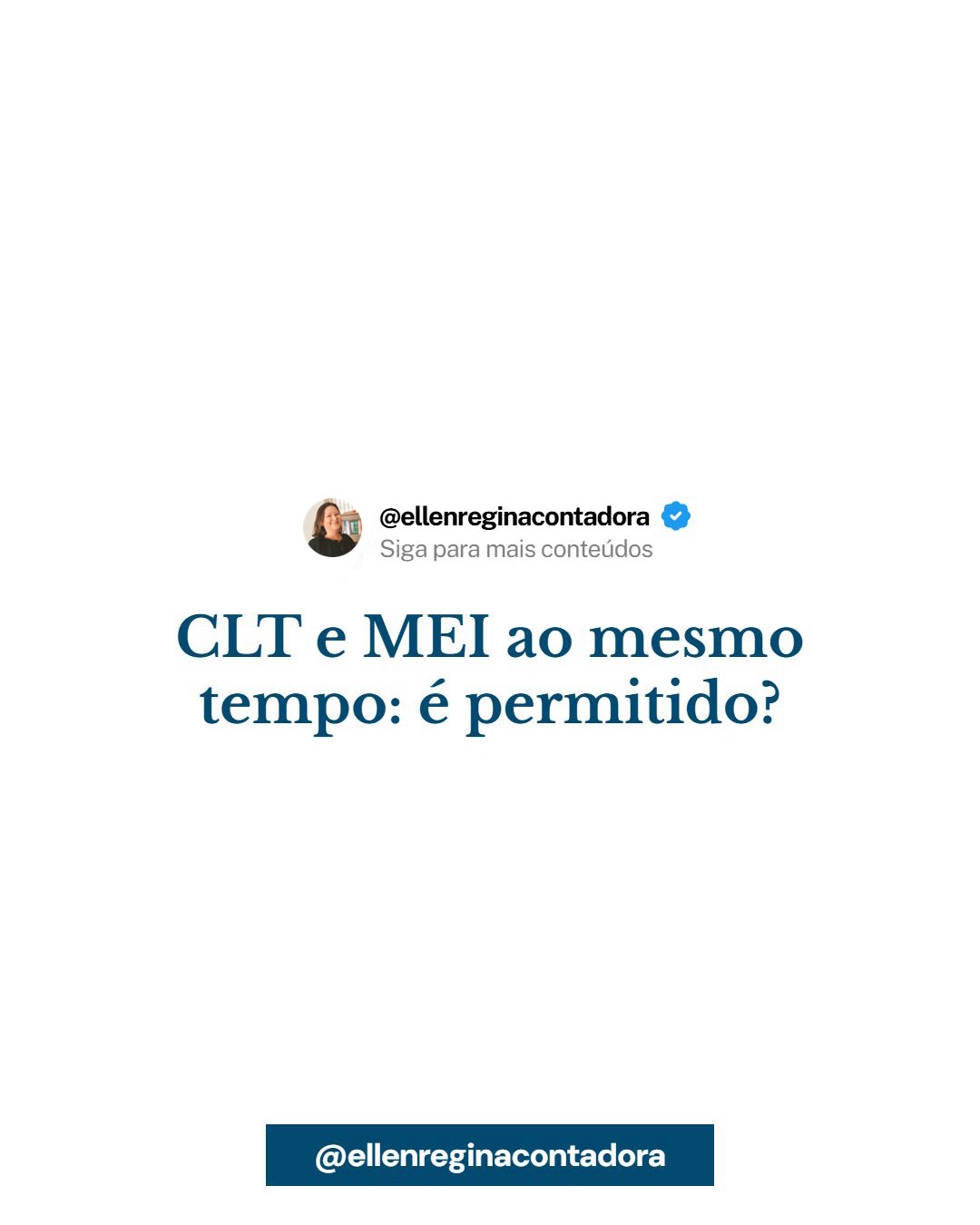 Clt E Mei Ao Mesmo Tempo é Permitido - Contabilidade em Presidente Epitácio - SP | @ellenreginacontadora