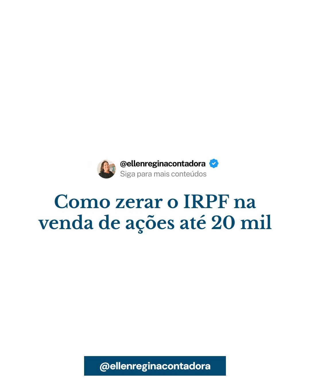 Como Zerar O Irpf Na Venda De Ações Até 20 Mil - Contabilidade em Presidente Epitácio - SP | @ellenreginacontadora