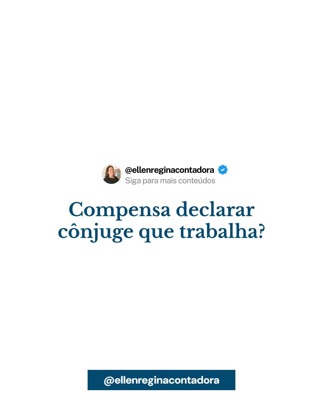 Compensa Declarar Cônjuge Que Trabalha - Contabilidade em Presidente Epitácio - SP | @ellenreginacontadora