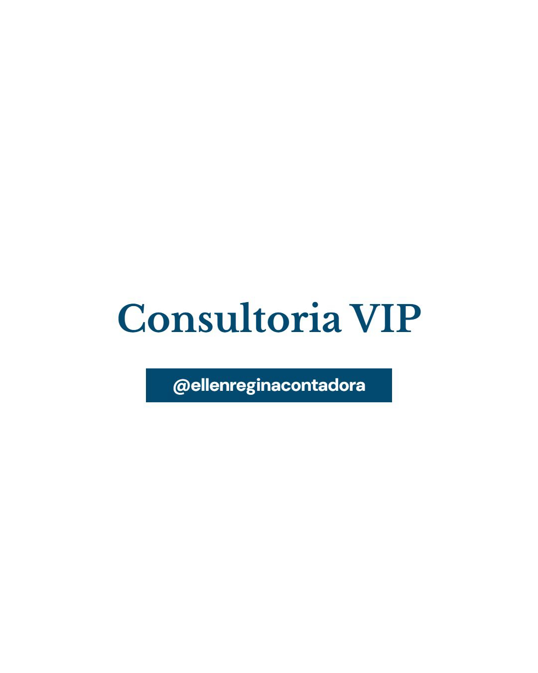 Consultoria Vip - Contabilidade em Presidente Epitácio - SP | @ellenreginacontadora
