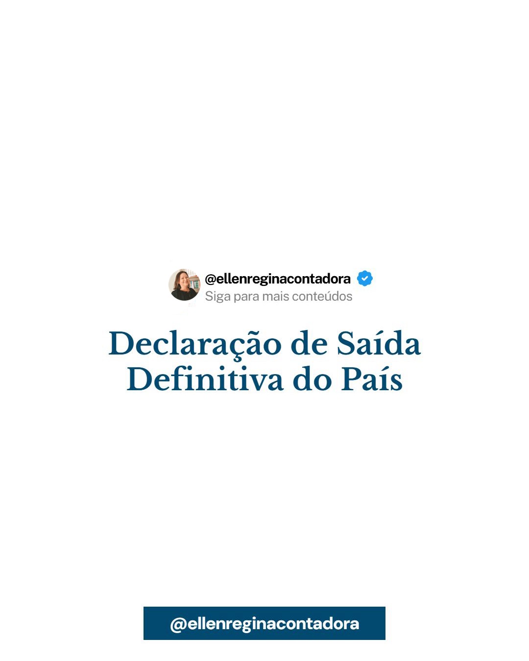 Declaração De Saída Definitiva Do País - Contabilidade em Presidente Epitácio - SP | @ellenreginacontadora