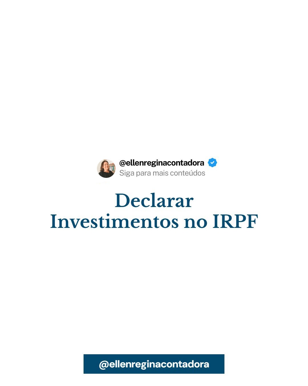 Declarar Investimentos No Irpf - Contabilidade em Presidente Epitácio - SP | @ellenreginacontadora
