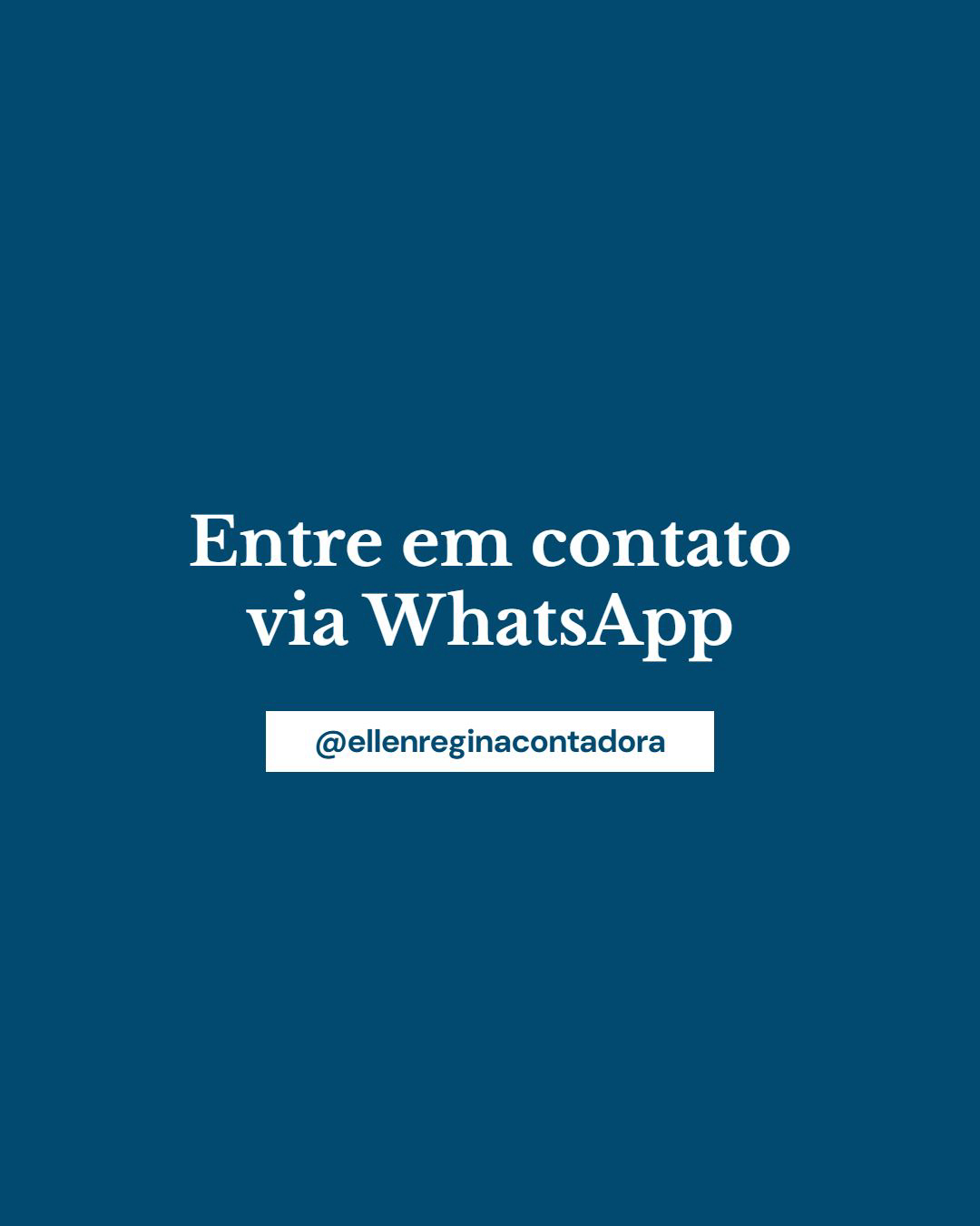 Entre Em Contato Via Whatsapp - Contabilidade em Presidente Epitácio - SP | @ellenreginacontadora