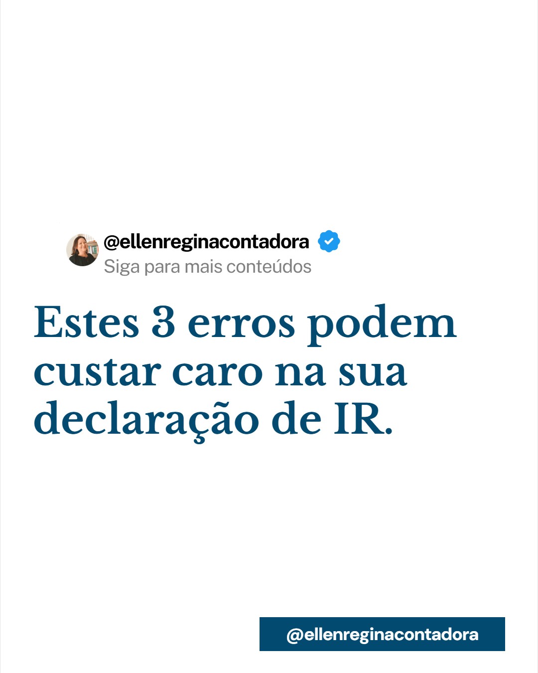 Estes 3 Erros Podem Custar Cara Na Sua Declaração De Ir. - Contabilidade em Presidente Epitácio - SP | @ellenreginacontadora