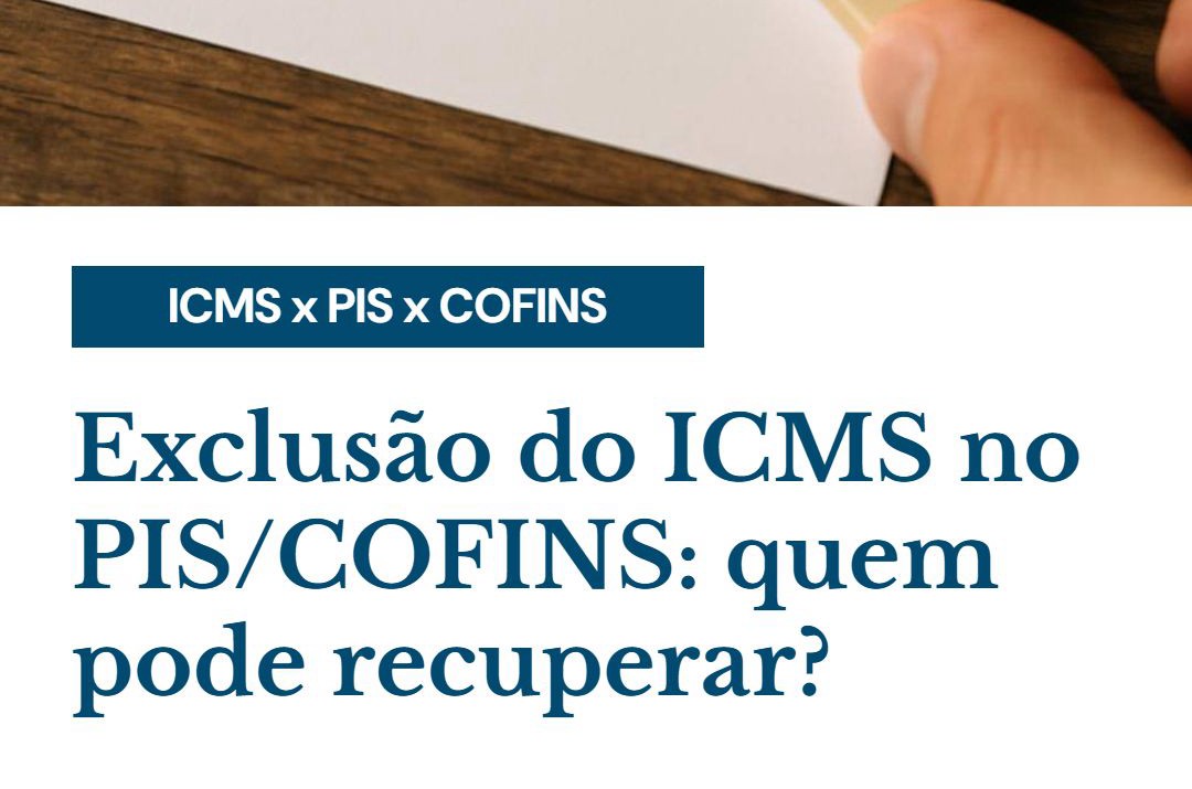 Exclusão Do Icms No Piscofins Quem Pode Recuperar - Contabilidade em Presidente Epitácio - SP | @ellenreginacontadora