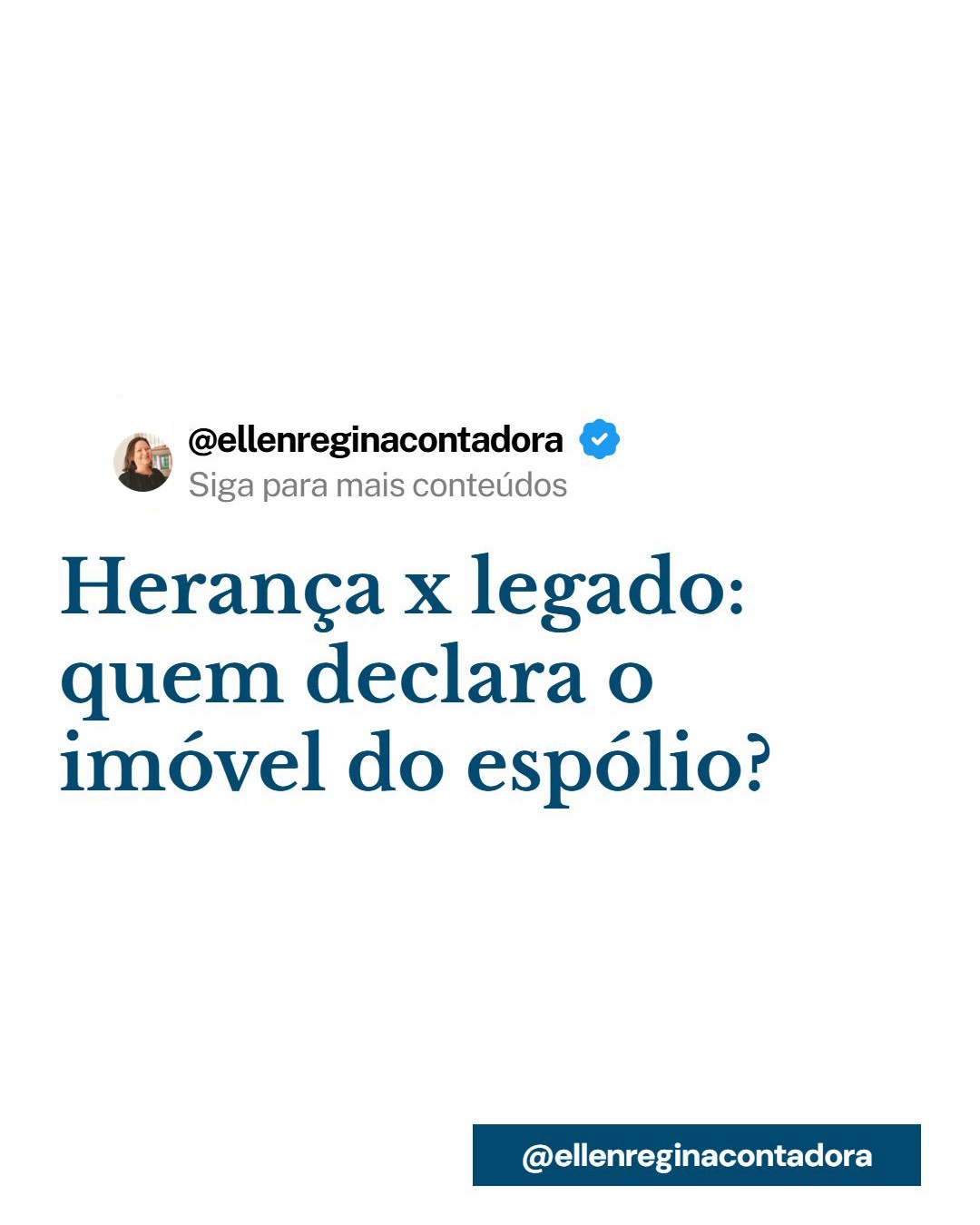 Herança X Legado Quem Declara O Imóvel Do Espólio - Contabilidade em Presidente Epitácio - SP | @ellenreginacontadora