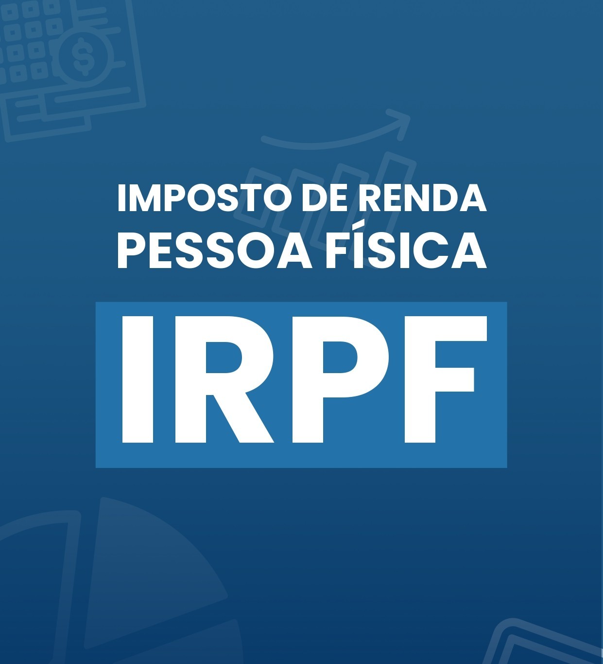 Imposto De Renda Pessoa FÍsica Irpf - Contabilidade em Presidente Epitácio - SP | @ellenreginacontadora