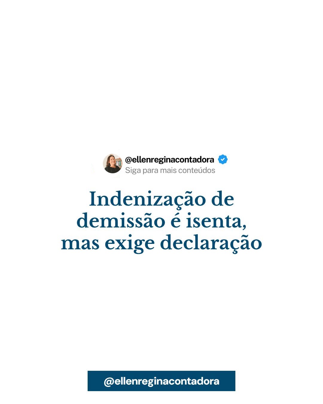 Indenização De Demissão é Isenta, Mas Exige Declaração - Contabilidade em Presidente Epitácio - SP | @ellenreginacontadora