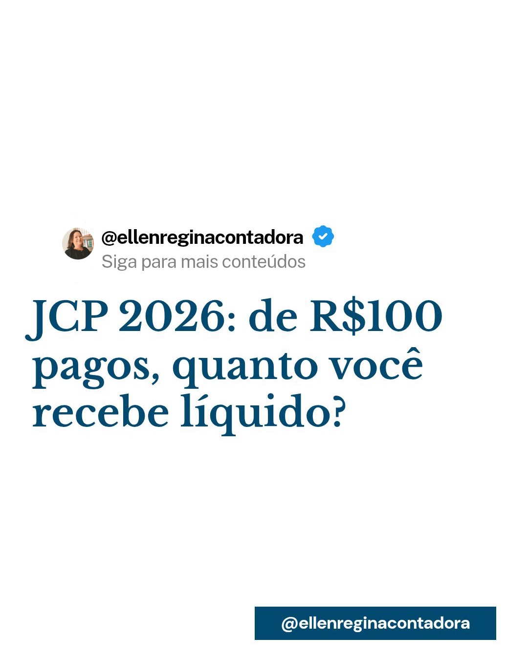 Jcp 2026 De R$100 Pagos, Quanto Você Recebe Líquido - Contabilidade em Presidente Epitácio - SP | @ellenreginacontadora