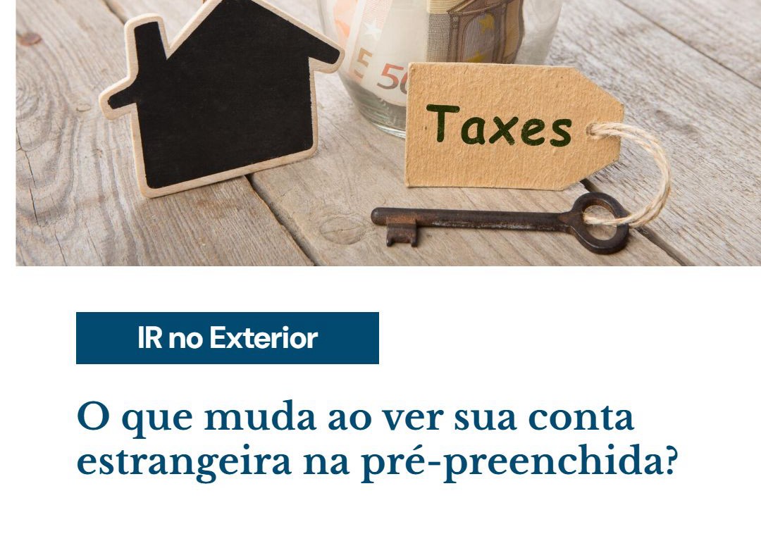 O Que Muda Ao Ver Sua Conta Estrangeira Na Pré Preenchida - Contabilidade em Presidente Epitácio - SP | @ellenreginacontadora