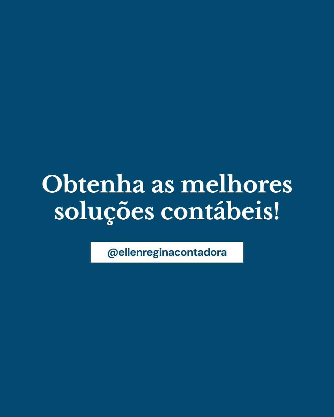 Obtenha As Melhores Soluções Contábeis - Contabilidade em Presidente Epitácio - SP | @ellenreginacontadora