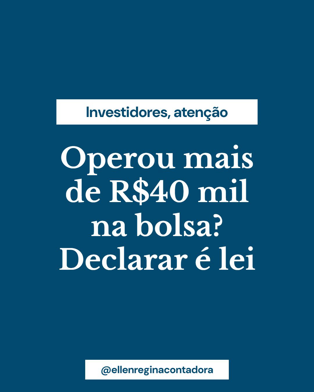 Operou Mais De R$40 Mil Na Bolsa Declarar é Lei - Contabilidade em Presidente Epitácio - SP | @ellenreginacontadora