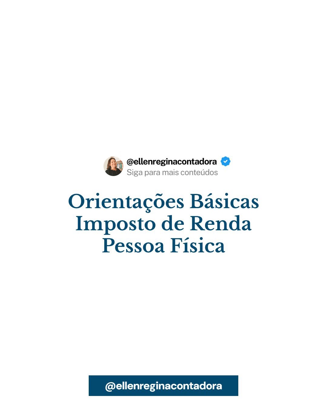 Orientações Básicas Imposto De Renda Pessoa Física - Contabilidade em Presidente Epitácio - SP | @ellenreginacontadora