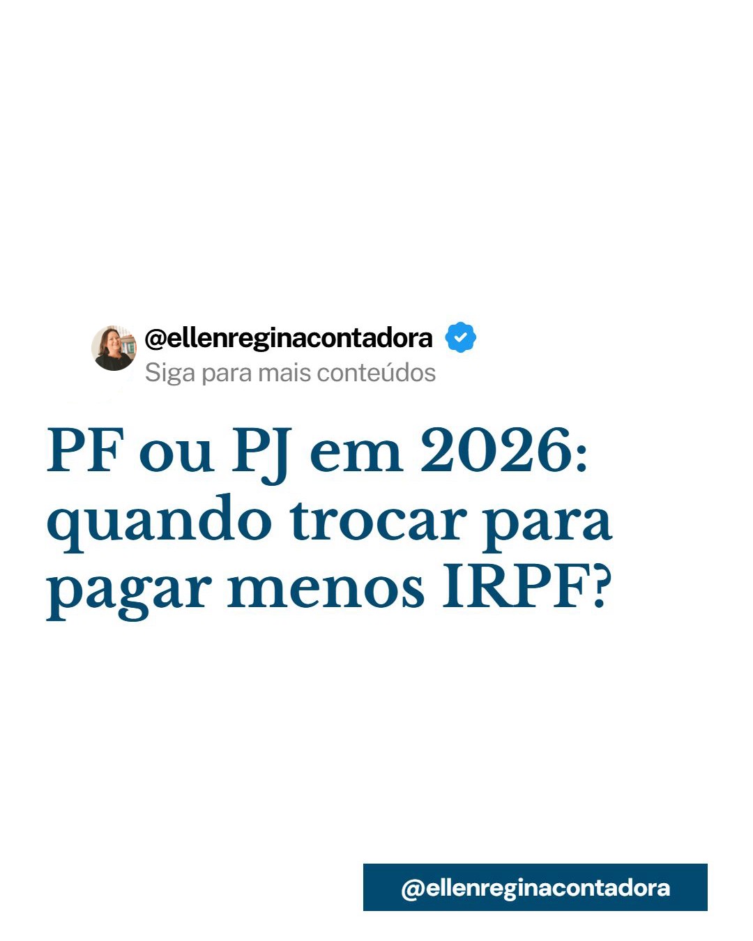 Pf Ou Pj Em 2026 Quando Trocar Para Pagar Menos Irpf - Contabilidade em Presidente Epitácio - SP | @ellenreginacontadora