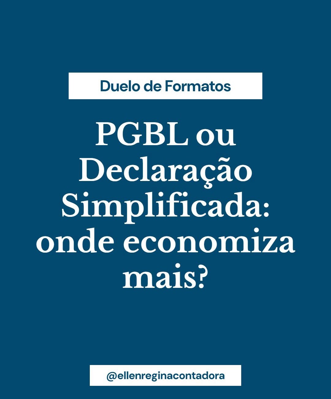 Pgbl Ou Declaração Simplificada Onde Economiza Mais - Contabilidade em Presidente Epitácio - SP | @ellenreginacontadora