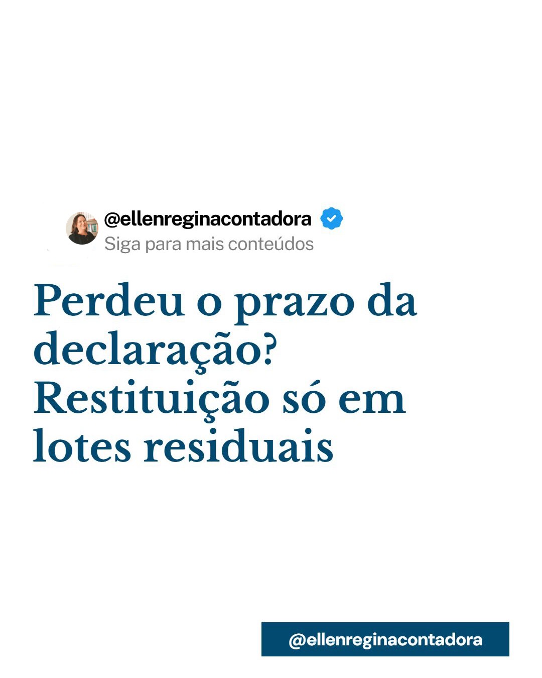 Perdeu O Prazo Da Declaração Restituição Só Em Lotes Residuais - Contabilidade em Presidente Epitácio - SP | @ellenreginacontadora