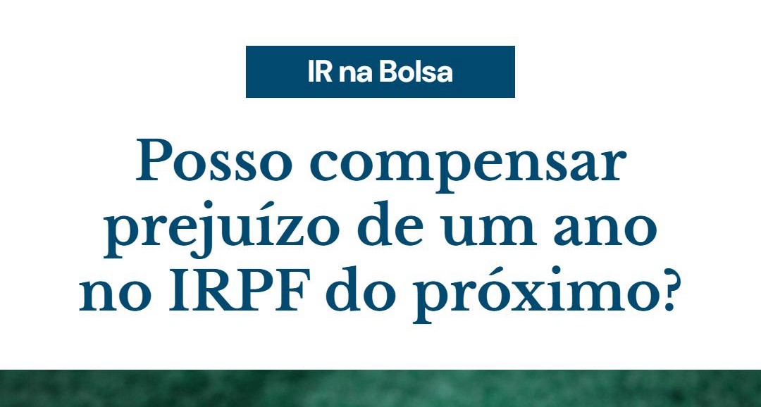 Posso Compensar Prejuízo De Um Ano No Irpf Do Próximo - Contabilidade em Presidente Epitácio - SP | @ellenreginacontadora