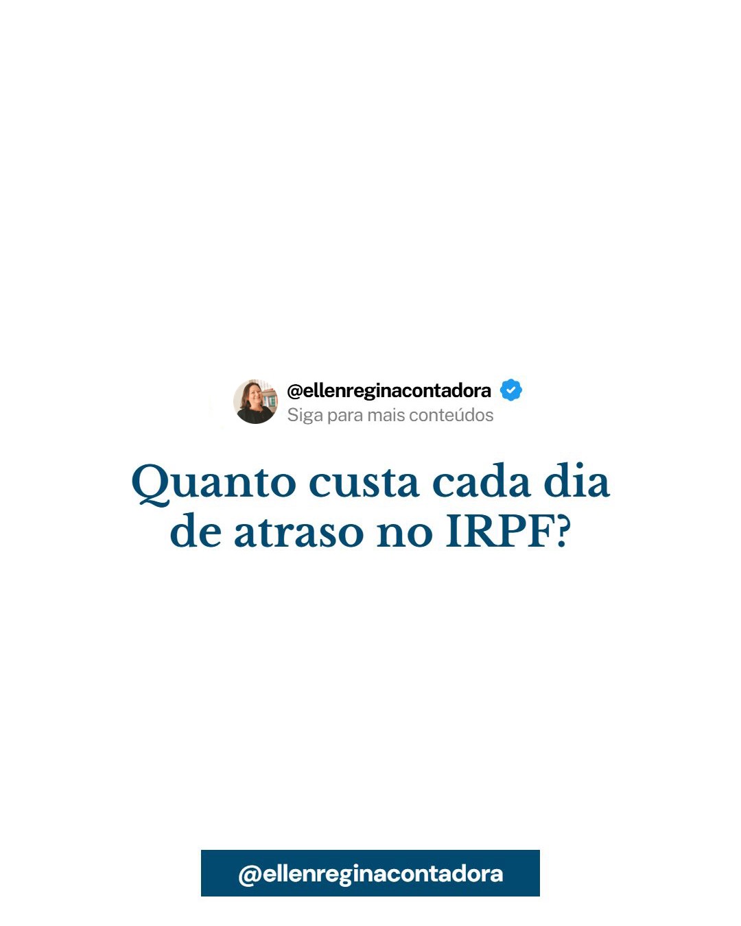 Quanto Custa Cada Dia De Atraso No Irpf - Contabilidade em Presidente Epitácio - SP | @ellenreginacontadora