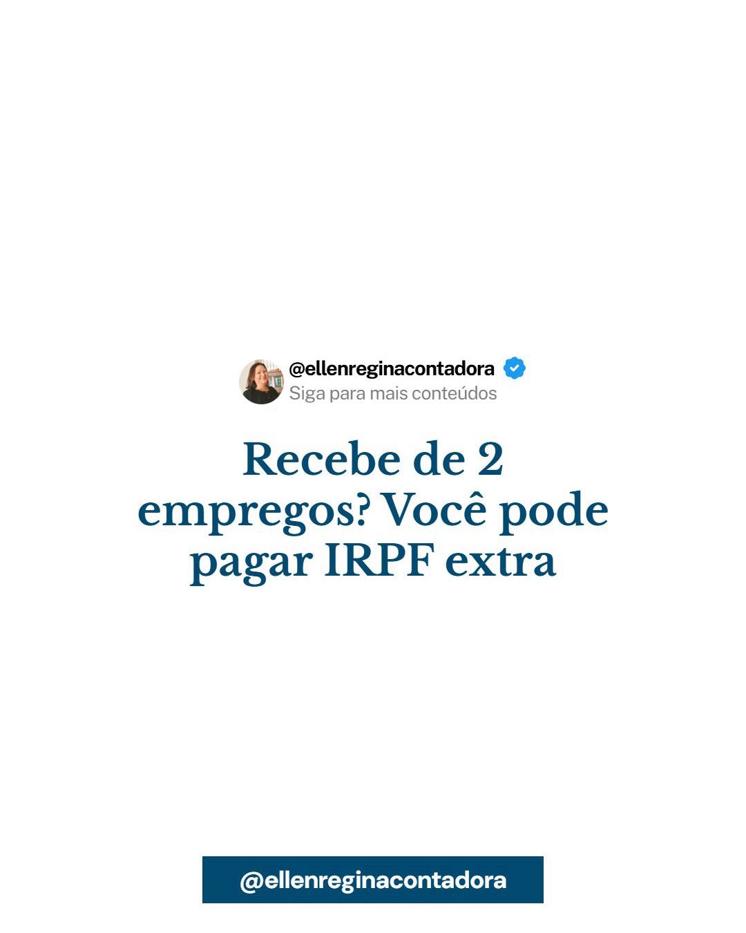 Recebe De 2 Empregos Você Pode Pagar Irpf Extra - Contabilidade em Presidente Epitácio - SP | @ellenreginacontadora