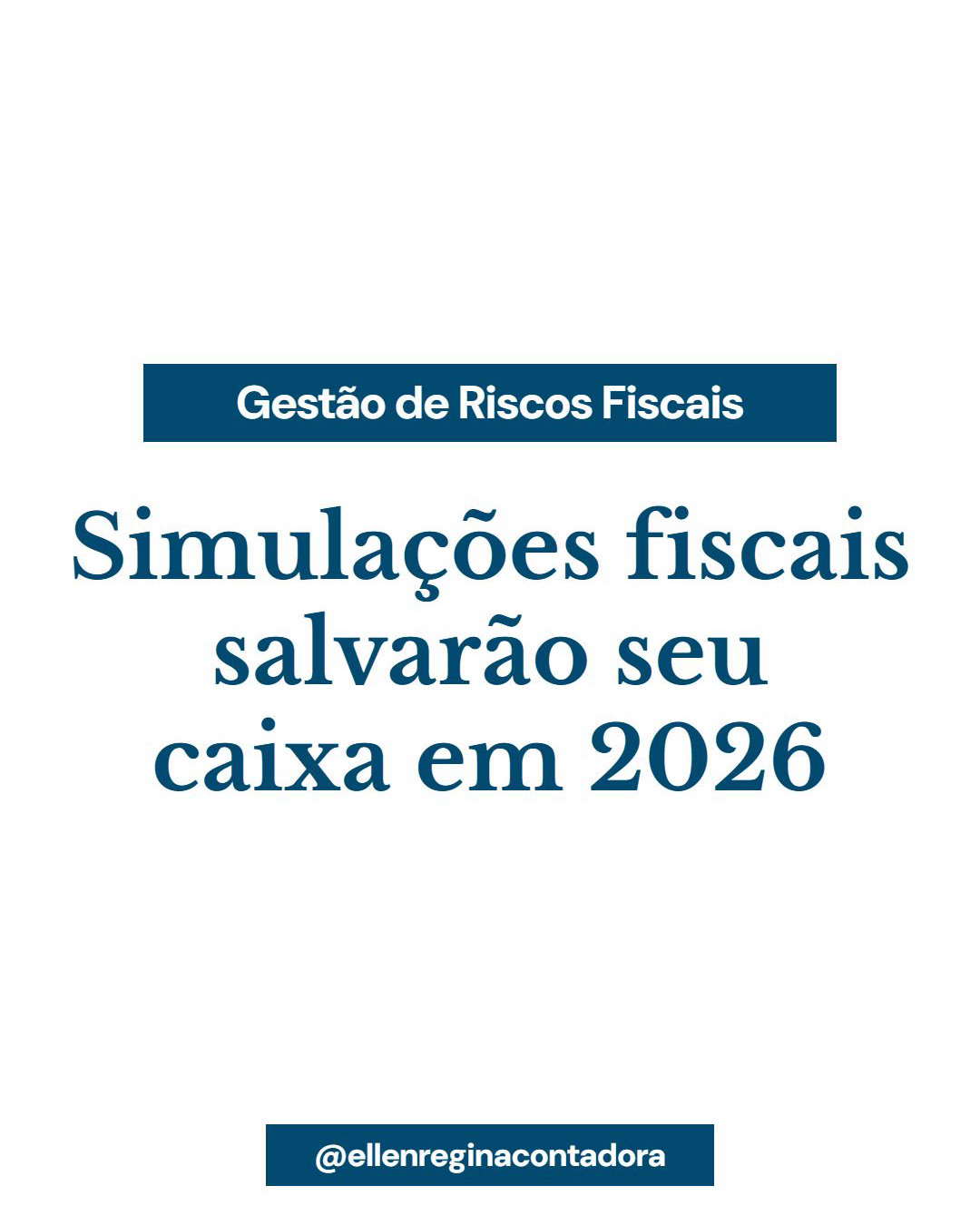 Simulações Fiscais Salvarão Seu Caixa Em 2026 - Contabilidade em Presidente Epitácio - SP | @ellenreginacontadora