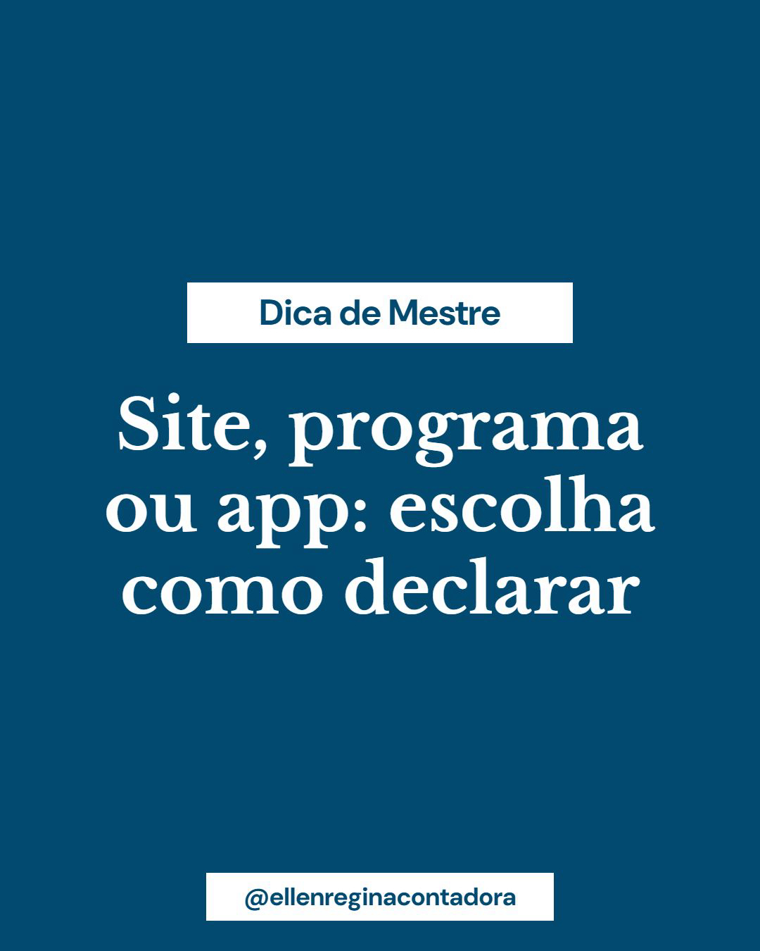 Site, Programa Ou App Escolha Como Declarar - Contabilidade em Presidente Epitácio - SP | @ellenreginacontadora