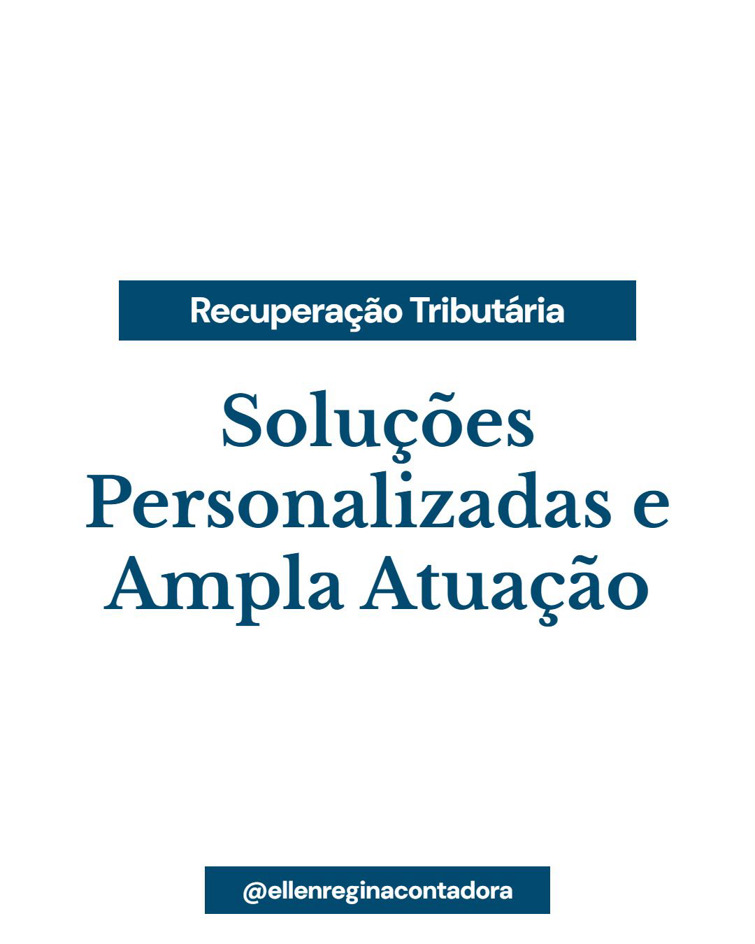 Soluções Personalizadas E Ampla Atuação - Contabilidade em Presidente Epitácio - SP | @ellenreginacontadora