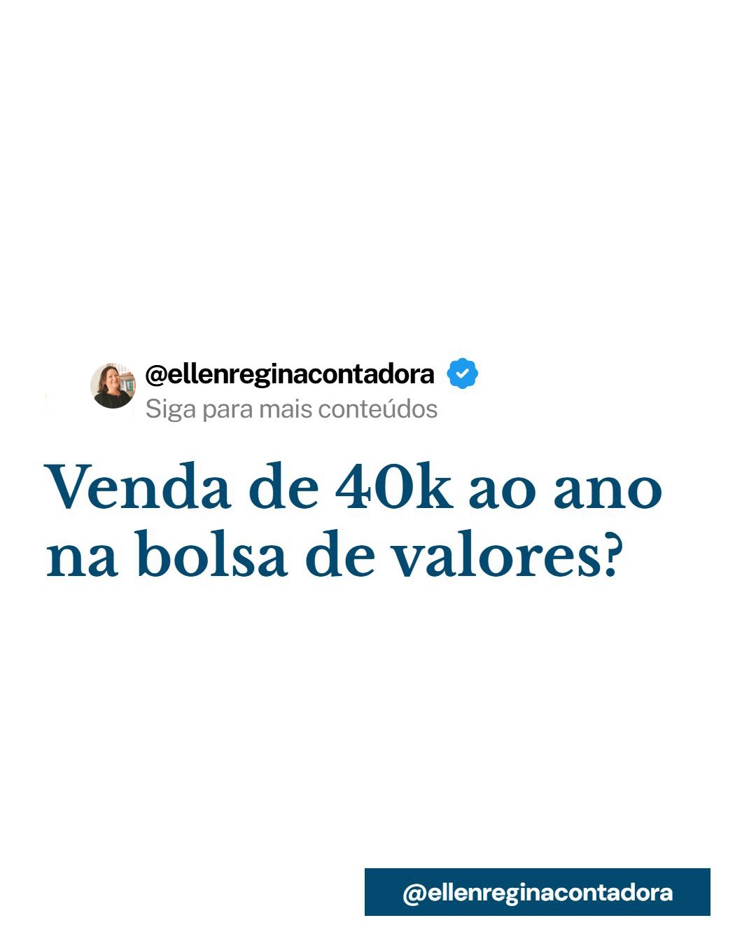 Venda De 40k Ao Ano Na Bolsa De Valores - Contabilidade em Presidente Epitácio - SP | @ellenreginacontadora