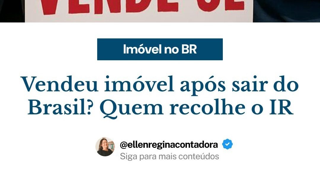 Vendeu Imóvel Após Sair Do Brasil Quem Recolhe O Ir - Contabilidade em Presidente Epitácio - SP | @ellenreginacontadora